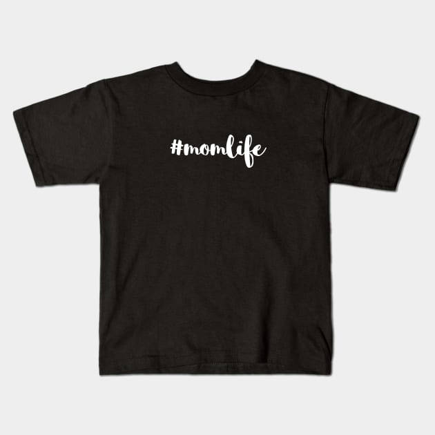 #MomLife White Typography Kids T-Shirt by DailyQuote